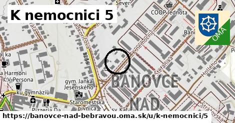 K nemocnici 5, Bánovce nad Bebravou