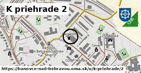 K priehrade 2, Bánovce nad Bebravou