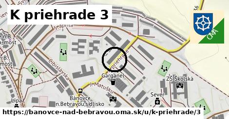 K priehrade 3, Bánovce nad Bebravou