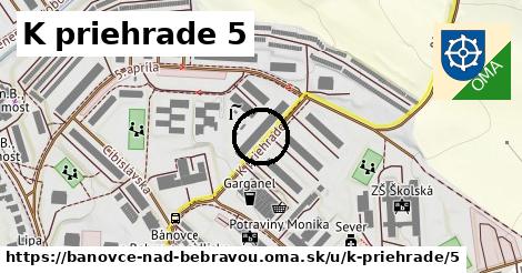 K priehrade 5, Bánovce nad Bebravou