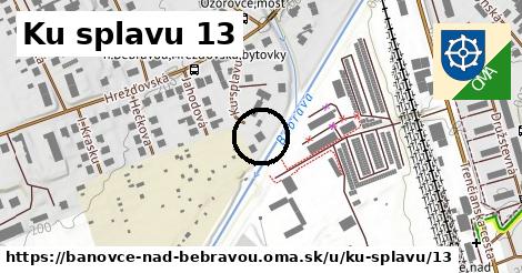 Ku splavu 13, Bánovce nad Bebravou