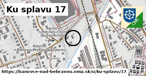 Ku splavu 17, Bánovce nad Bebravou