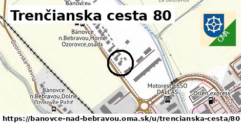 Trenčianska cesta 80, Bánovce nad Bebravou