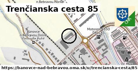 Trenčianska cesta 85, Bánovce nad Bebravou