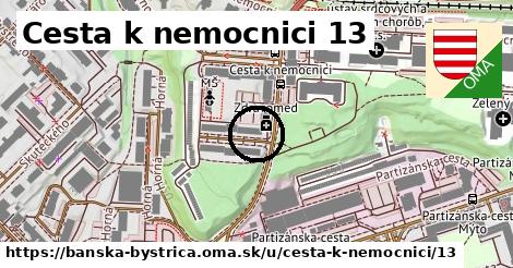 Cesta k nemocnici 13, Banská Bystrica