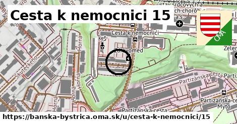 Cesta k nemocnici 15, Banská Bystrica