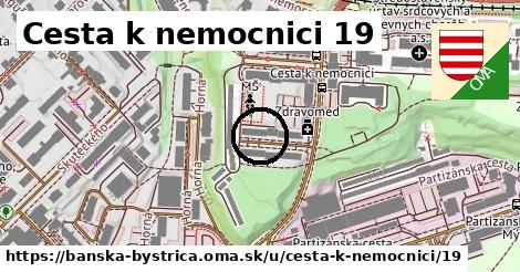 Cesta k nemocnici 19, Banská Bystrica