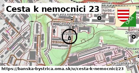 Cesta k nemocnici 23, Banská Bystrica