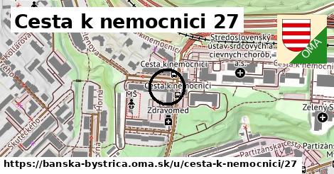 Cesta k nemocnici 27, Banská Bystrica