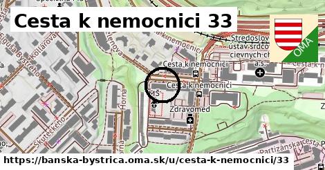Cesta k nemocnici 33, Banská Bystrica