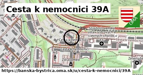 Cesta k nemocnici 39A, Banská Bystrica