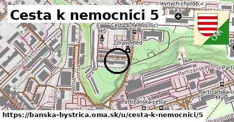 Cesta k nemocnici 5, Banská Bystrica