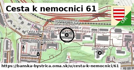 Cesta k nemocnici 61, Banská Bystrica