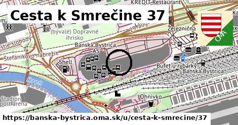 Cesta k Smrečine 37, Banská Bystrica