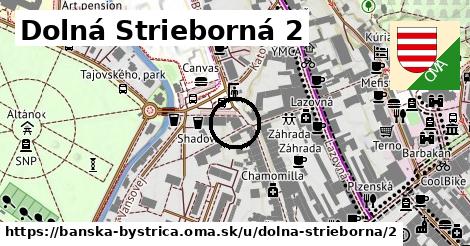 Dolná Strieborná 2, Banská Bystrica