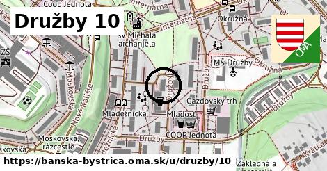 Družby 10, Banská Bystrica