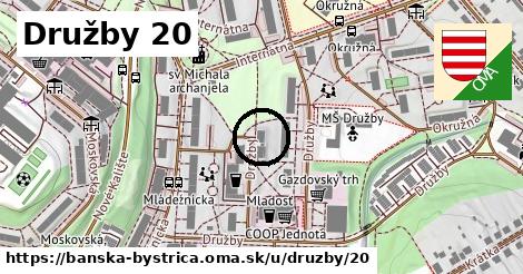 Družby 20, Banská Bystrica