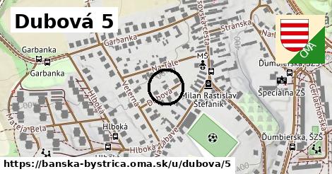 Dubová 5, Banská Bystrica