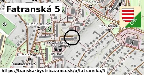 Fatranská 5, Banská Bystrica