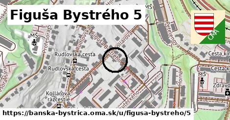 Figuša Bystrého 5, Banská Bystrica