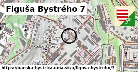 Figuša Bystrého 7, Banská Bystrica