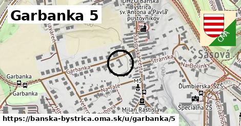 Garbanka 5, Banská Bystrica