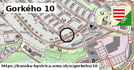 Gorkého 10, Banská Bystrica