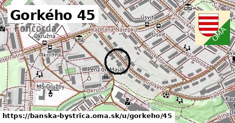 Gorkého 45, Banská Bystrica