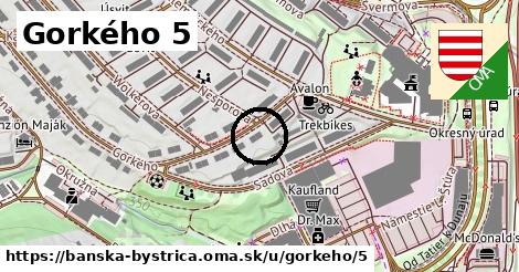 Gorkého 5, Banská Bystrica