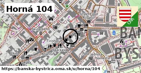 Horná 104, Banská Bystrica