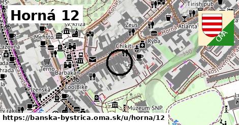 Horná 12, Banská Bystrica