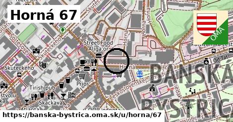 Horná 67, Banská Bystrica