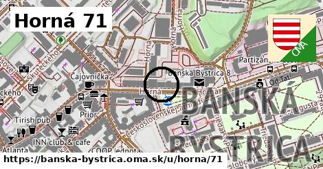 Horná 71, Banská Bystrica