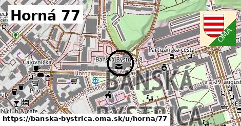 Horná 77, Banská Bystrica
