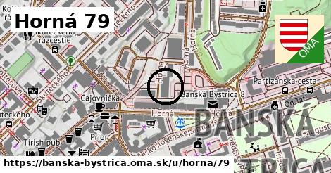 Horná 79, Banská Bystrica