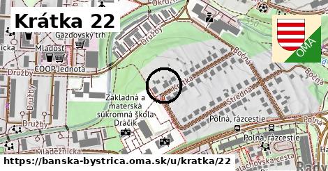 Krátka 22, Banská Bystrica