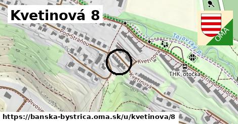 Kvetinová 8, Banská Bystrica