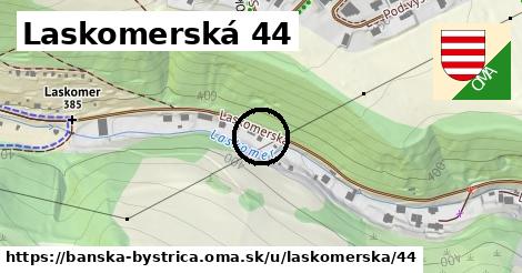 Laskomerská 44, Banská Bystrica