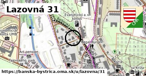 Lazovná 31, Banská Bystrica