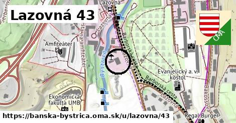 Lazovná 43, Banská Bystrica