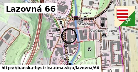 Lazovná 66, Banská Bystrica