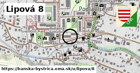 Lipová 8, Banská Bystrica