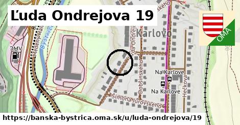 Ľuda Ondrejova 19, Banská Bystrica