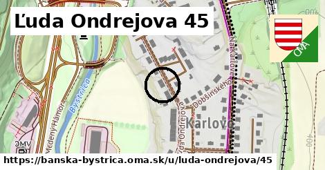 Ľuda Ondrejova 45, Banská Bystrica