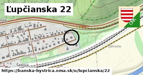 Ľupčianska 22, Banská Bystrica