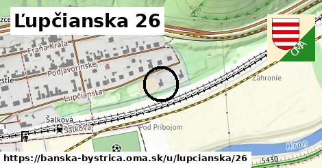 Ľupčianska 26, Banská Bystrica