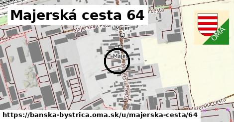 Majerská cesta 64, Banská Bystrica