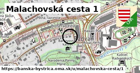 Malachovská cesta 1, Banská Bystrica