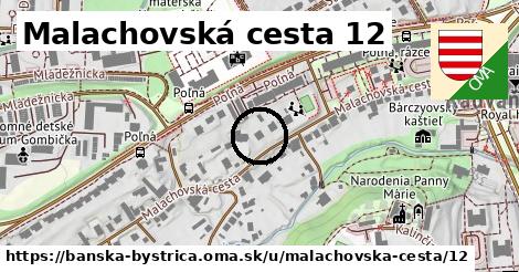 Malachovská cesta 12, Banská Bystrica