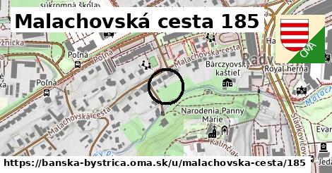 Malachovská cesta 185, Banská Bystrica